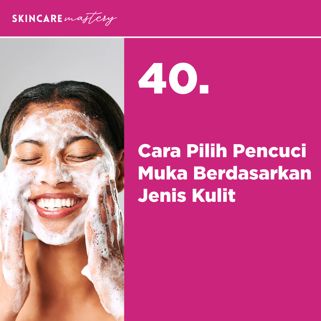 Panduan Pilih Pencuci Muka Berdasarkan PH Panduan Pilih Pencuci Muka Berdasarkan PH